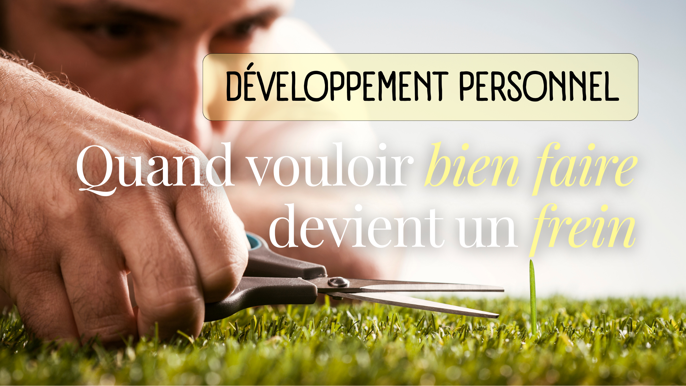 Le syndrome de la bonne élève : quand vouloir bien faire devient un frein