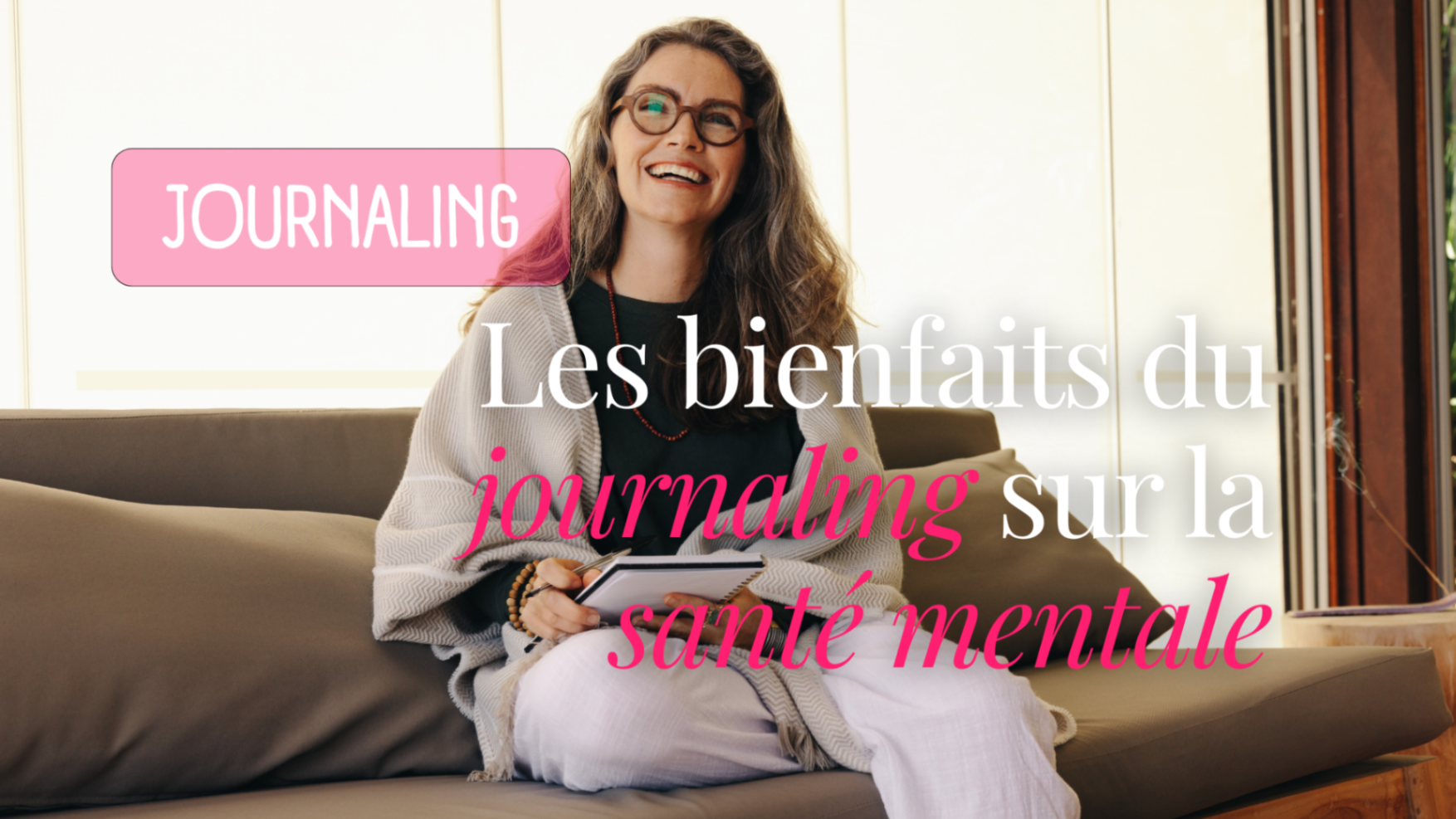 Les bienfaits du journaling sur la santé mentale