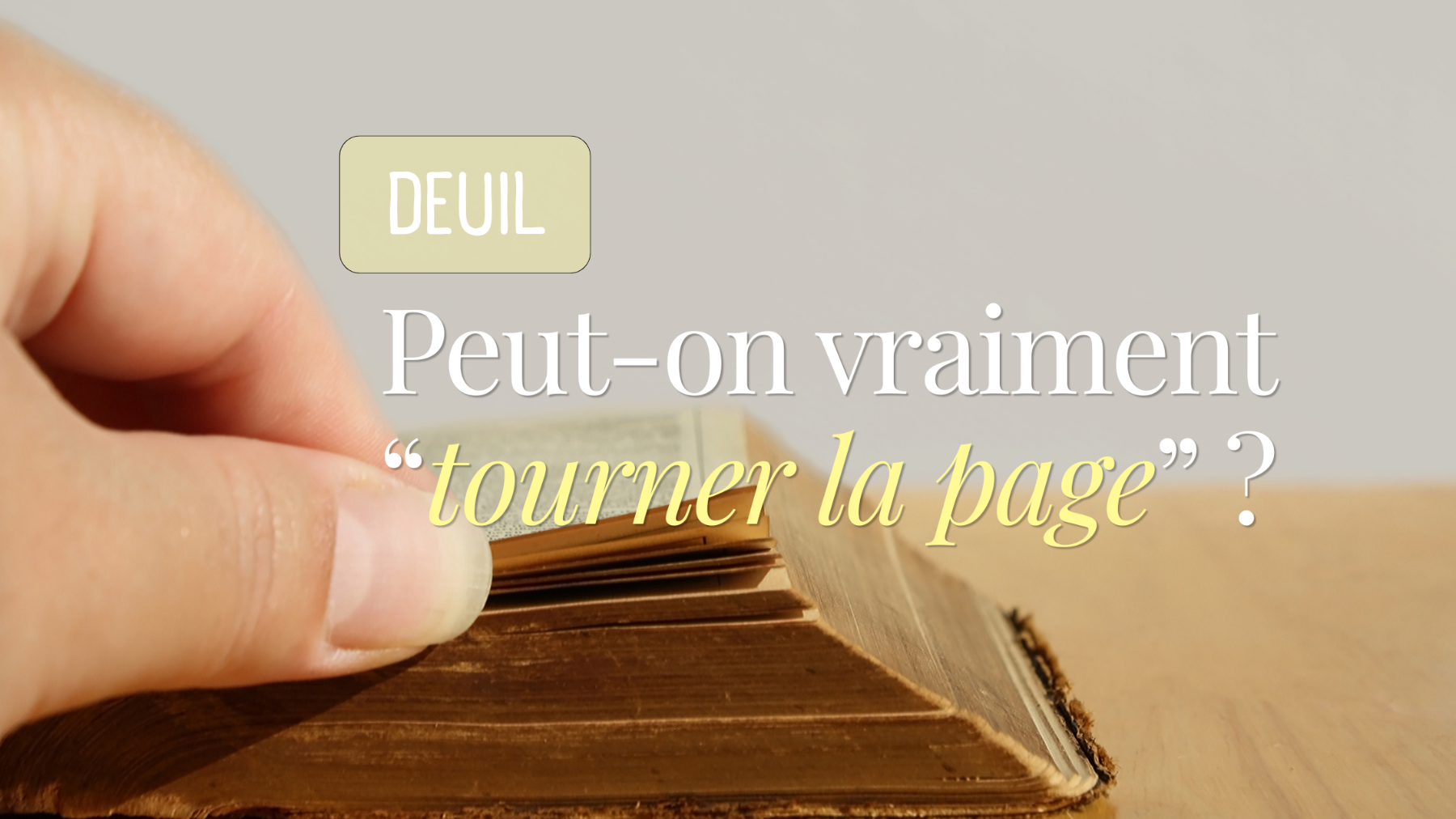Peut-on vraiment “tourner la page” ?