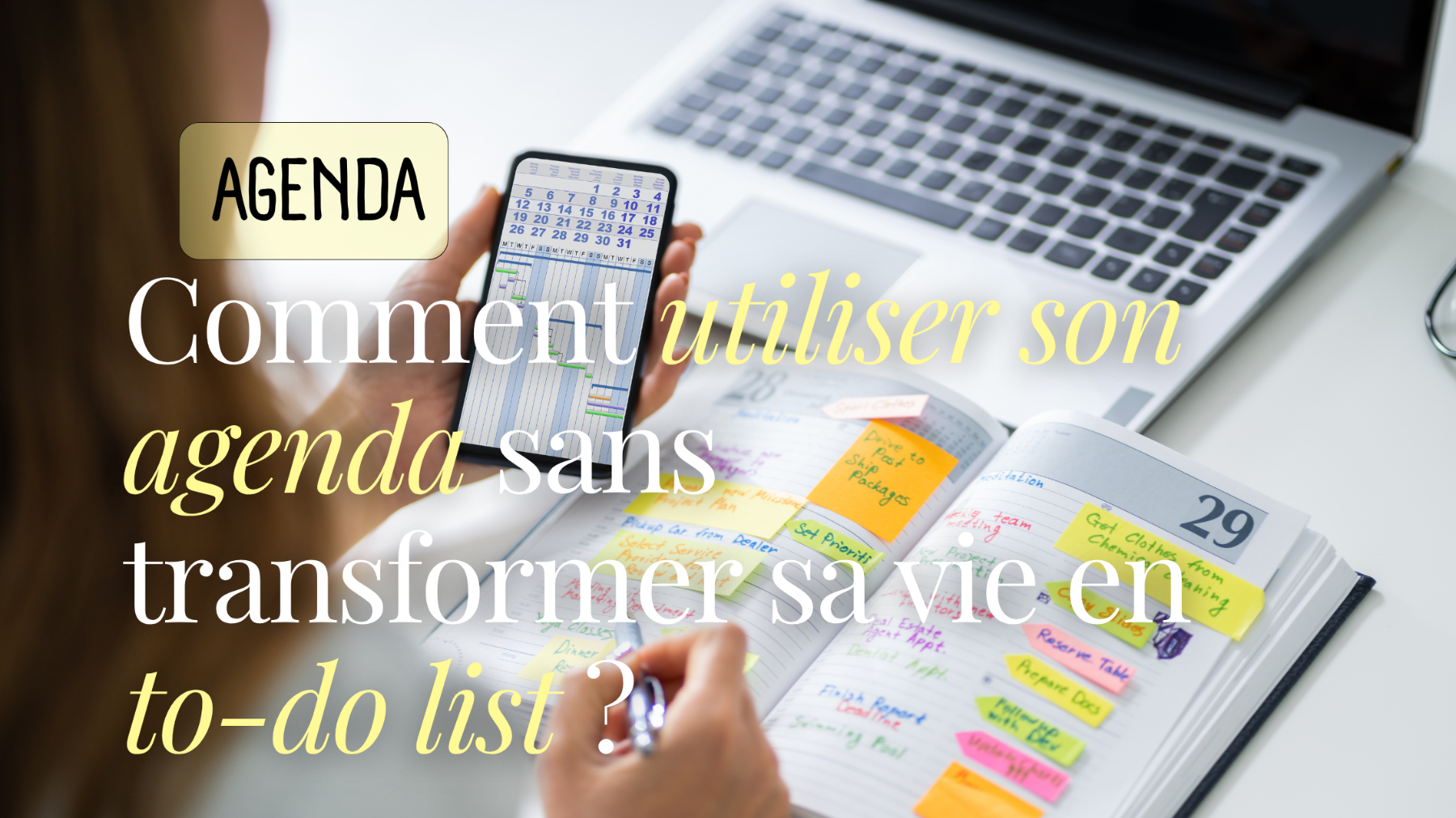 Comment utiliser son agenda sans transformer sa vie en to-do list ?