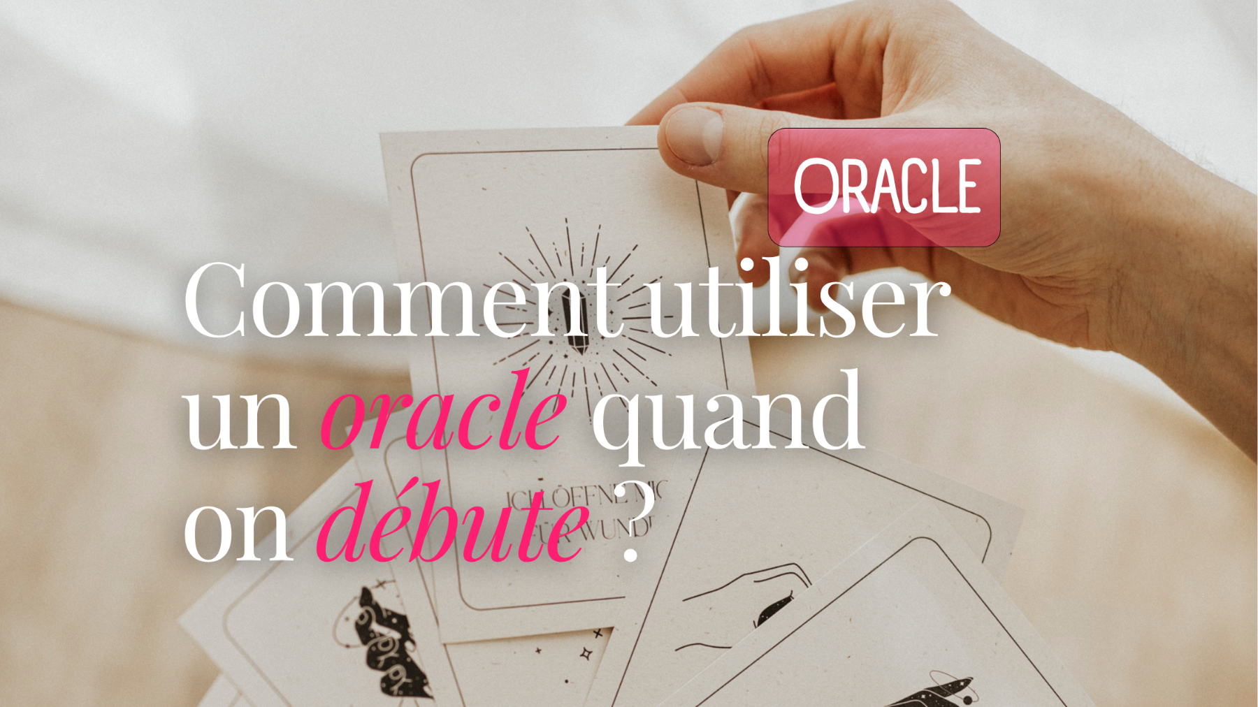 Comment utiliser un oracle quand on débute ?